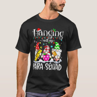 Camiseta Paraprofessional Para Squad Hanging Gnomes Christm