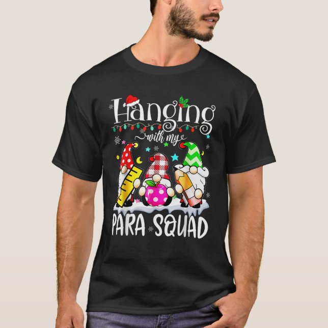 Camiseta Paraprofessional Para Squad Hanging Gnomes Christm (Frente)