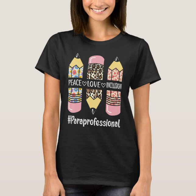 Camiseta Paraprofessional Peace Love Inclusion Leopard Para (Frente)
