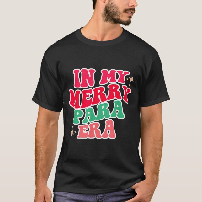 Camiseta Paraprofessional Shirt, In My Para Era, Christmas  (Frente)