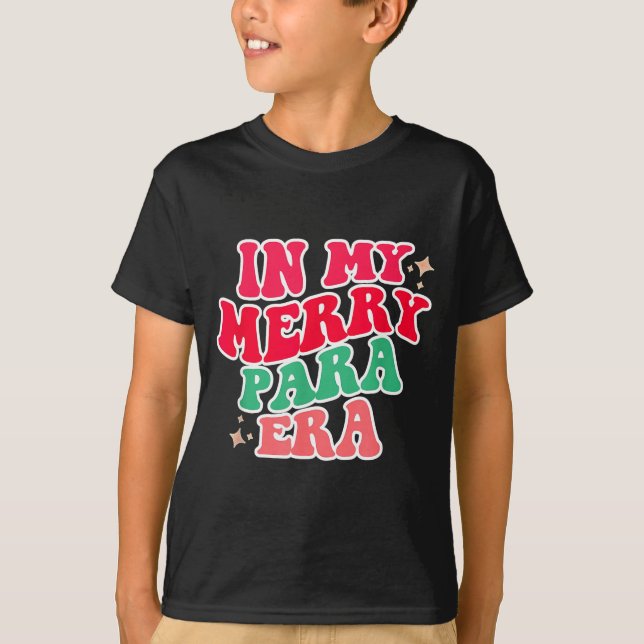 Camiseta Paraprofessional Shirt, In My Para Era, Christmas  (Frente)