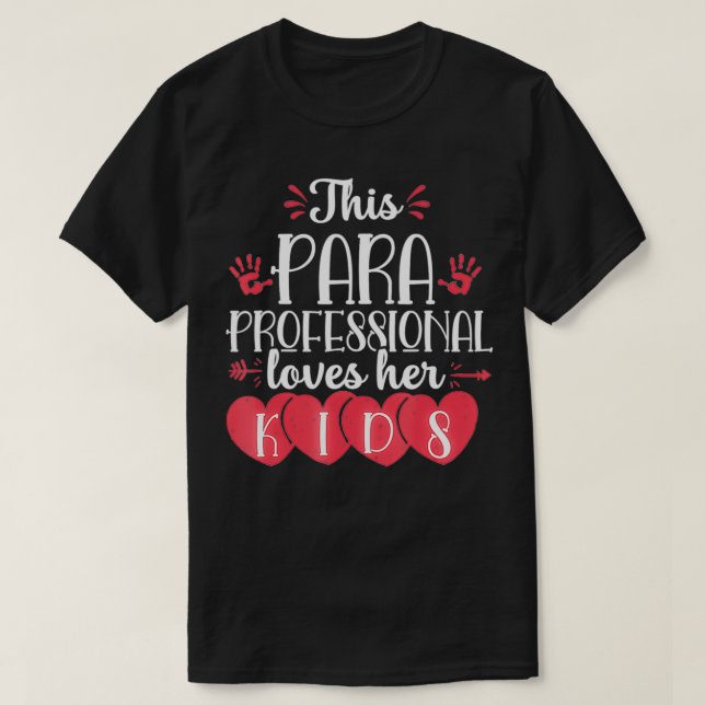 Camiseta Paraprofessional Valentines Day Kids Para Teacher  (Frente do Design)