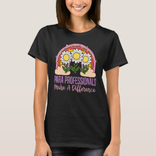 Camiseta Paraprofissionais fazem diferença entre professore