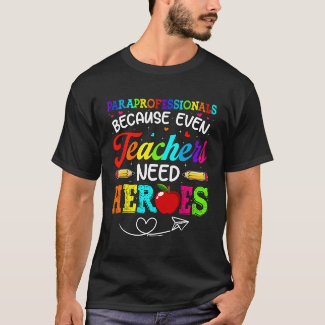 Camiseta Paraprofissionais Porque Até Os Professores Precis (Frente)
