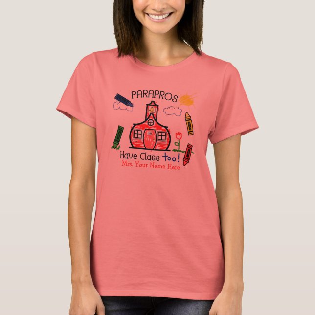 Camiseta Parapros Também Têm Classe! Escola e Crayons (Frente)
