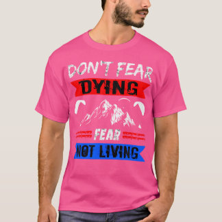 Camiseta Paraquedas Parapente Não Teme Morrer De Skydiving