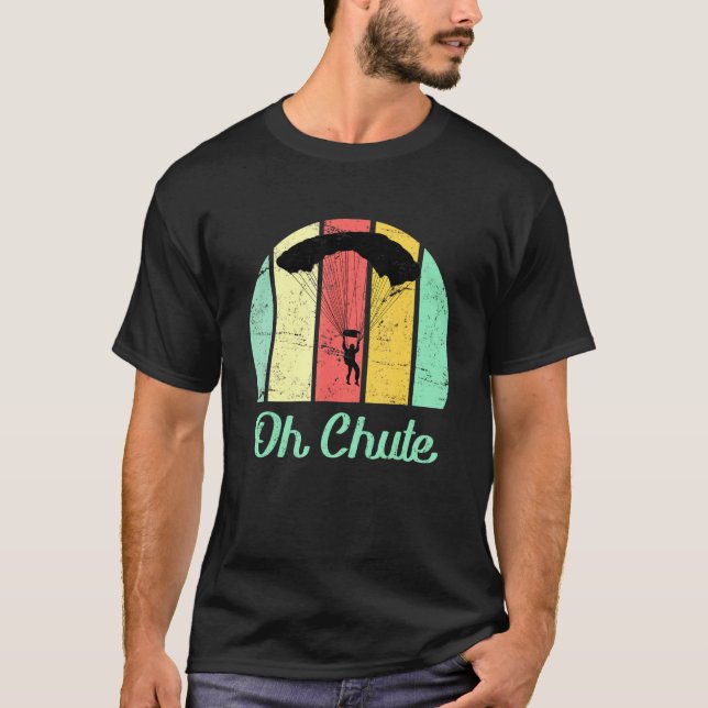 Camiseta Paraquedas Pulando Dizendo Ai Chute Parachute Jump (Frente)