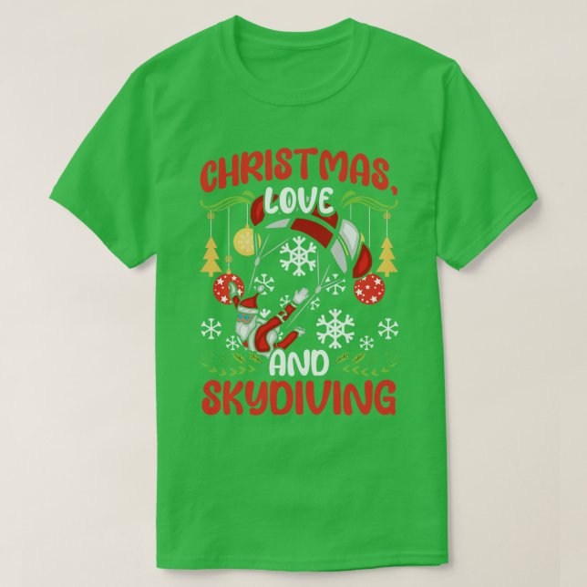 Camiseta Paraquedas Skydive Christmas Love And Skydiving (Frente do Design)