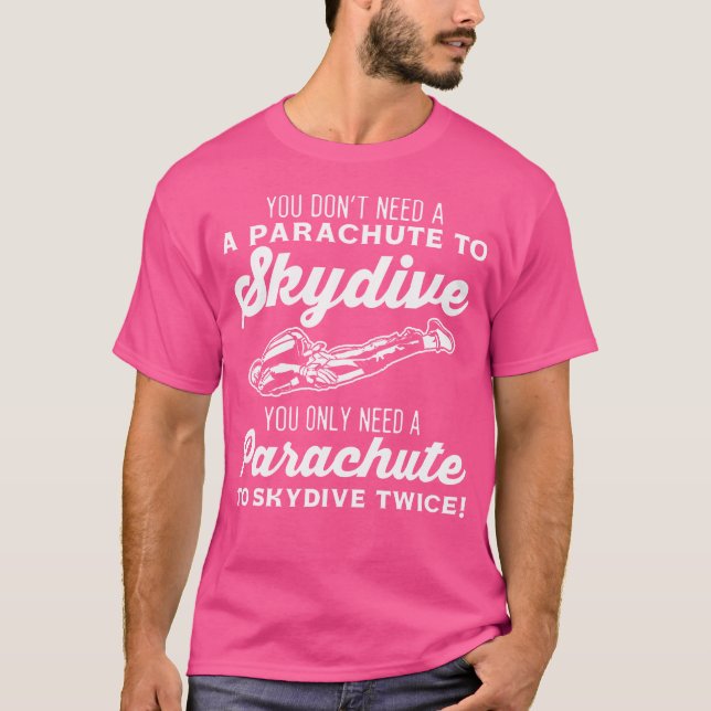 Camiseta Paraquedismo Engraçado Skydive Duas Vezes Paraqued (Frente)