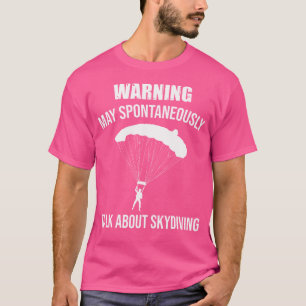 Camiseta Paraquedismo Pode Falar Espontaneamente Sobre