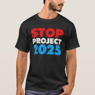 Camiseta Parar a Declaração Política Anti-Trump do Projeto 