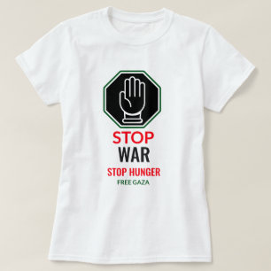 Camiseta Parar a guerra para acabar com a fome em Gaza