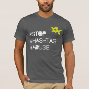 Camiseta Parar Abuso de Hashtag