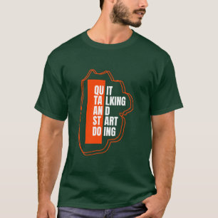Camiseta Parar de falar Começar a Fazer Motivação de Ação d