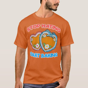 Camiseta Parar De Odiar Começar A Fazer Pastas De Pastas De