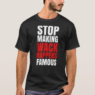 Camiseta Parar Fazer de Rappers Famosos