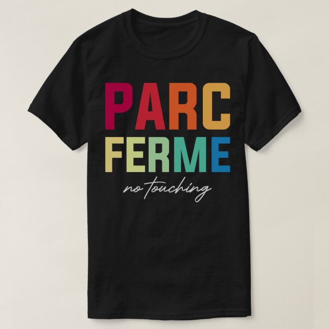 Camiseta Parc Ferm No Touch F1 Design (Frente do Design)