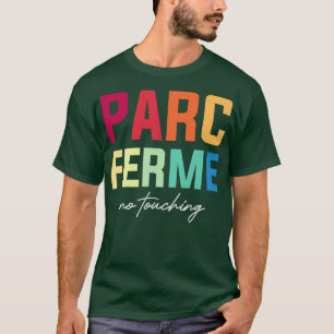 Camiseta Parc Ferm No Touch F1 Design