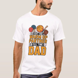 Camiseta Parceiro de Aquecimento em Meio Período Pai em Tem