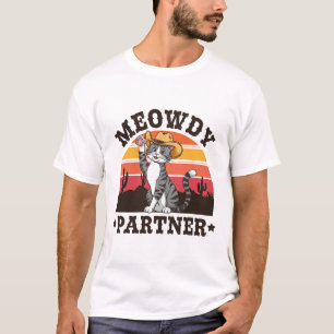 Camiseta Parceiro Meowdy Gato Engraçado Ocidental Meowdy Vi