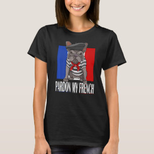 Camiseta Pardon My French Dog Frenchie Bulldog France Flag