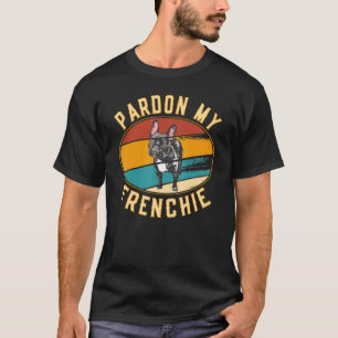 Camiseta Pardon My Frenchie French Bulldog