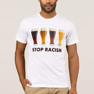 Camiseta Pare a igualdade da cerveja do racismo do álcool