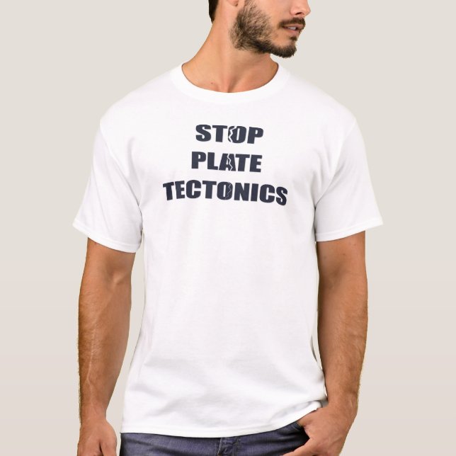 Camiseta Pare a tectônica de placa (Frente)