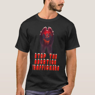 Camiseta Pare Agora os Traficantes de Abortos