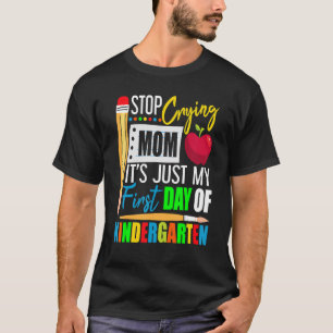 Camiseta Pare de chorar mãe É só meu primeiro dia de Kinder