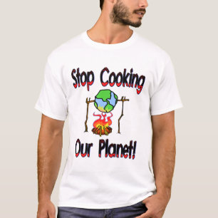 Camiseta Pare de cozinhar nosso planeta