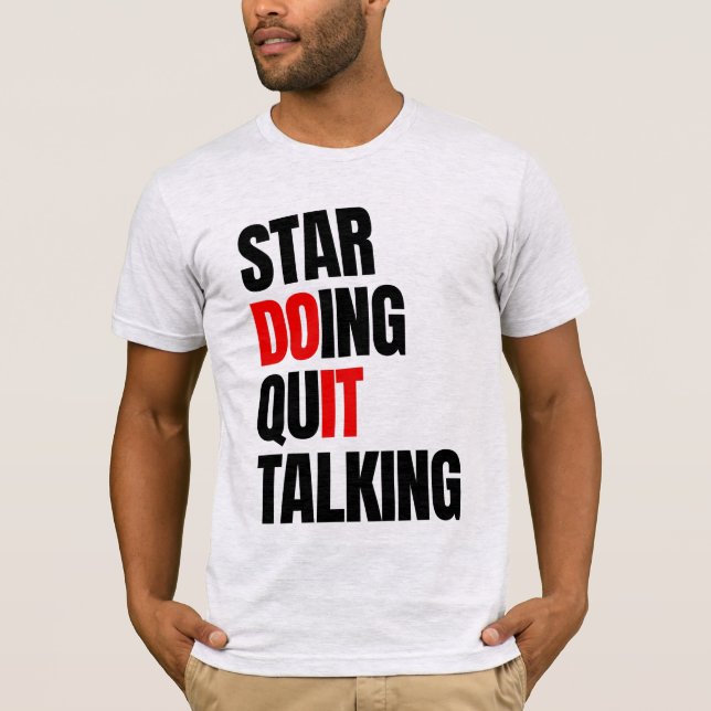 Camiseta Pare de Falar e Comece a Agir (Frente)