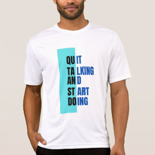 Camiseta PARE DE FALAR E COMECE A FAZER T-shirt