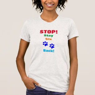 Camiseta Pare de ficar para trás seis patas Bobo pegadas en