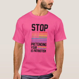 Camiseta Pare De Impedir Que Seu Racismo Seja Patriotismo G