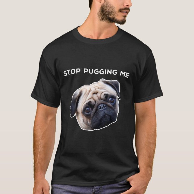 Camiseta Pare de Me Apertar Pug (Frente)