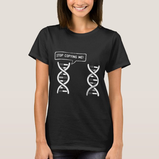 Camiseta Pare de Me Copiar Piada Científica Pun DNA-piadas  (Frente)