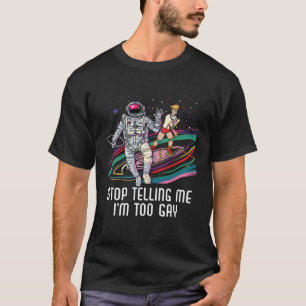 Camiseta Pare de Me Dizer Que Eu Sou Muito Gay Orgulho Biss