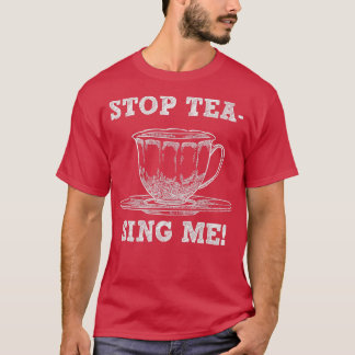Camiseta Pare De Me Enganar Com O Presente Do Tea Pun