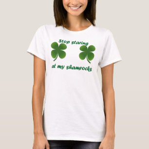 Camiseta Pare de olhar fixamente em meus trevos