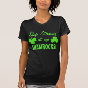 Camiseta Pare de olhar fixamente em meus trevos