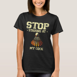 Camiseta Pare de olhar fixamente para a minha raquete de jo