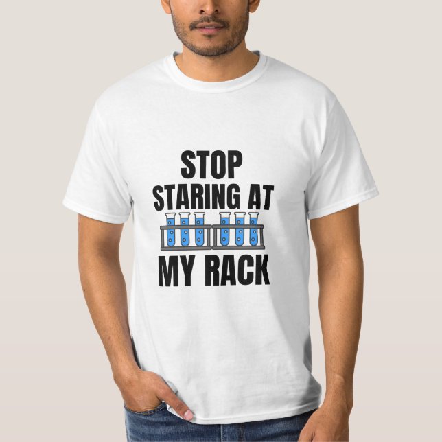 Camiseta Pare de olhar para minha semana de trabalho engraç (Frente)