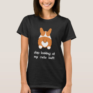 Camiseta Pare De Olhar Para O Bumbum Corgi