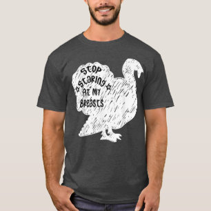 Camiseta Pare de olhar para os meus seios Engraçado Turk de