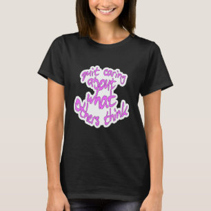 Camiseta Pare de se importar com o que os outros pensam 1