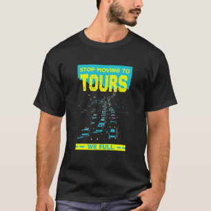 Camiseta Pare De Se Mover Para Tours Nós Cheios O Humor De