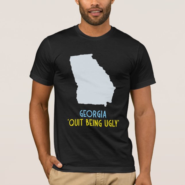 Camiseta "Pare de ser feio" Estado da Geórgia (Frente)