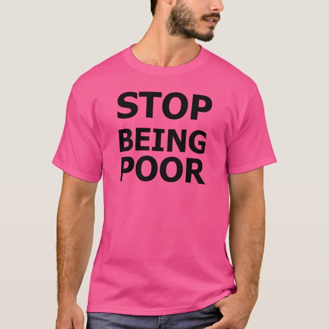 Camiseta Pare de ser pobre (Frente)