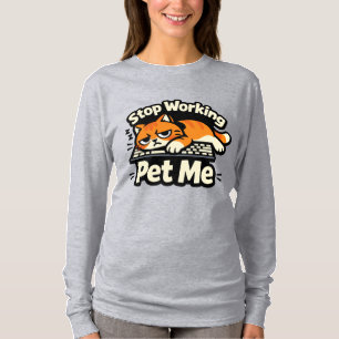 Camiseta Pare de Trabalhar, Faça Carinho em Mim – Gato Preg